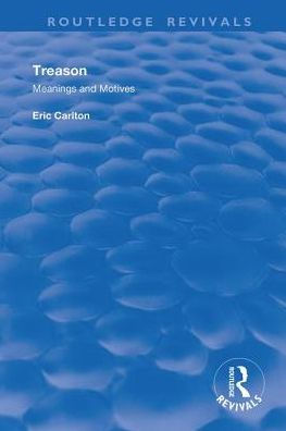 Treason: Meanings and Motives