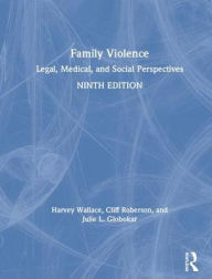 Title: Family Violence: Legal, Medical, and Social Perspectives, Author: Harvey Wallace