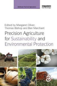 Title: Precision Agriculture for Sustainability and Environmental Protection, Author: Margaret Oliver