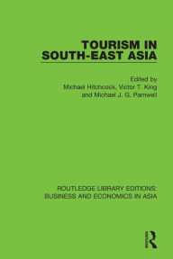 Title: Tourism in South-East Asia / Edition 1, Author: Michael Hitchcock