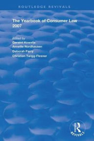 Title: The Yearbook of Consumer Law 2007, Author: Geraint Howells