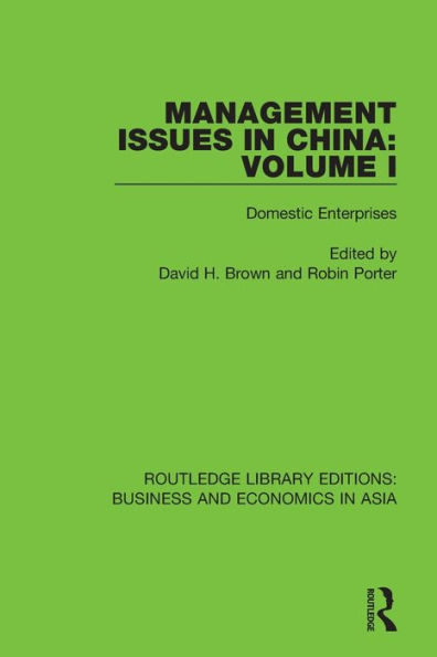 Management Issues in China: Volume 1: Domestic Enterprises / Edition 1