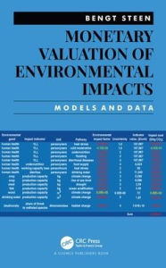 Title: Monetary Valuation of Environmental Impacts: Models and Data / Edition 1, Author: Bengt Steen