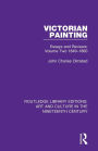 Victorian Painting: Essays and Reviews: Volume Two 1849-1860 / Edition 1