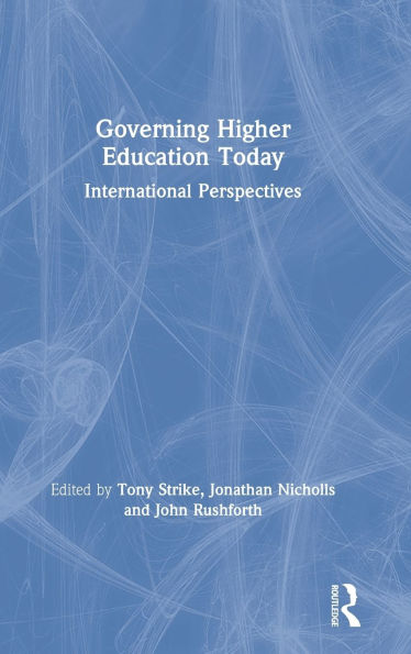 Governing Higher Education Today: International Perspectives