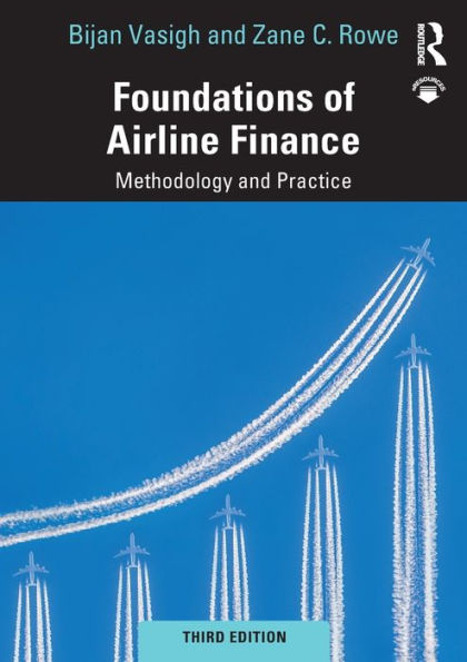 Foundations of Airline Finance: Methodology and Practice / Edition 3