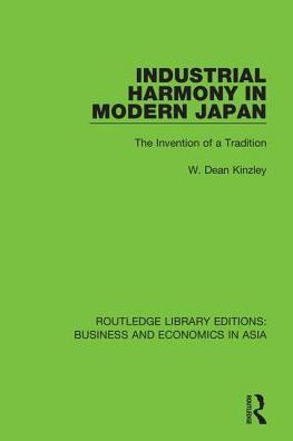 Industrial Harmony in Modern Japan: The Invention of a Tradition