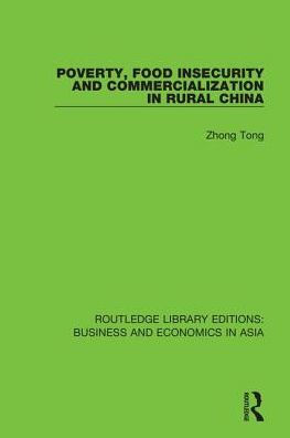 Poverty, Food Insecurity and Commercialization Rural China