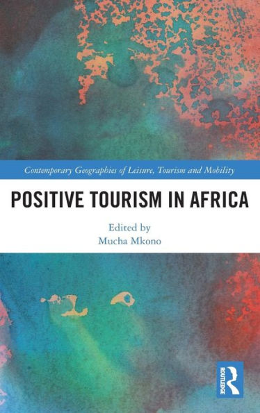 Positive Tourism in Africa / Edition 1