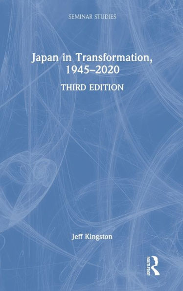 Japan in Transformation, 1945-2020