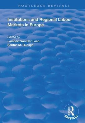 Institutions and Regional Labour Markets Europe
