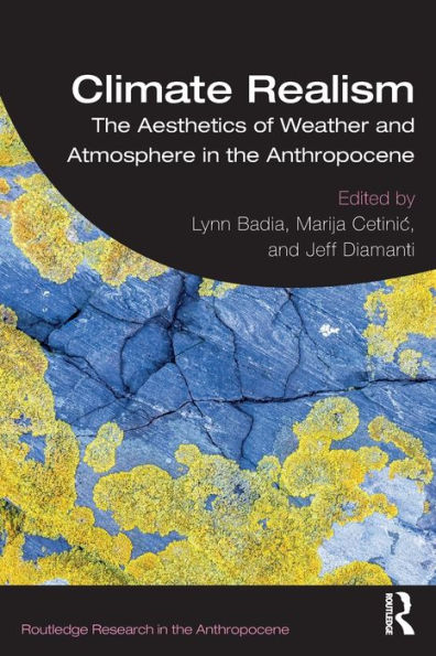Climate Realism: the Aesthetics of Weather and Atmosphere Anthropocene