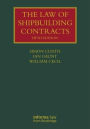 The Law of Shipbuilding Contracts / Edition 5