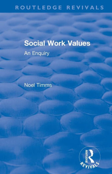 Social Work Values: An Enquiry