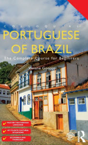 Title: Colloquial Portuguese of Brazil: The Complete Course for Beginners, Author: Viviane Gontijo