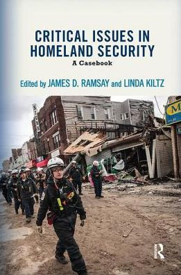 Critical Issues Homeland Security: A Casebook