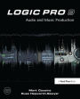 Logic Pro 9: Audio and Music Production / Edition 1