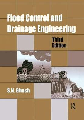 Flood Control and Drainage Engineering, 3rd edition / Edition 3