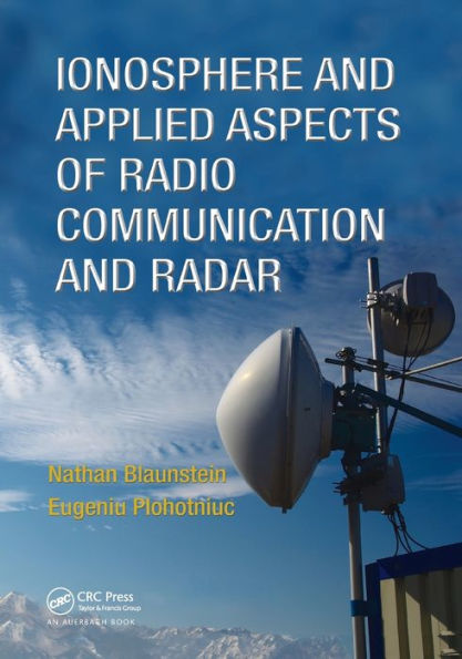 Ionosphere and Applied Aspects of Radio Communication and Radar / Edition 1