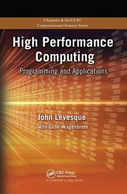 High Performance Computing: Programming and Applications / Edition 1