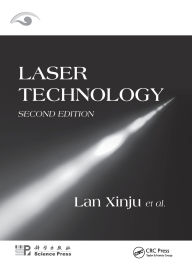 Title: Laser Technology / Edition 2, Author: Lan Xinju