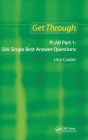 Get Through PLAB Part 1: 500 Single Best Answer Questions