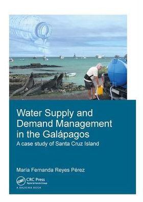 Water Supply and Demand Management the Galápagos: A Case Study of Santa Cruz Island