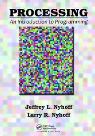 Title: Processing: An Introduction to Programming / Edition 1, Author: Jeffrey L. Nyhoff