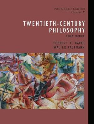 Philosophic Classics, Volume V: 20th-Century Philosophy