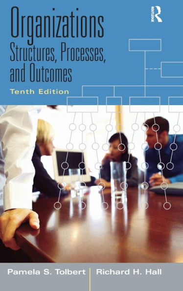 Organizations: Structures, Processes and Outcomes