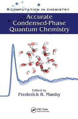 Accurate Condensed-Phase Quantum Chemistry / Edition 1