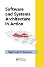 Software and Systems Architecture in Action / Edition 1