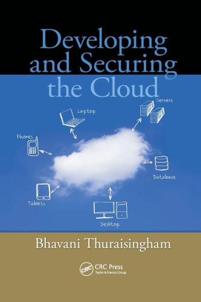 Developing and Securing the Cloud / Edition 1