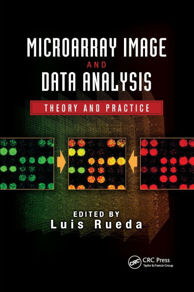 Microarray Image and Data Analysis: Theory and Practice / Edition 1