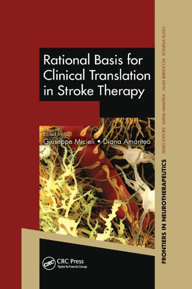 Rational Basis for Clinical Translation Stroke Therapy