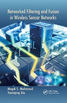 Networked Filtering and Fusion in Wireless Sensor Networks / Edition 1