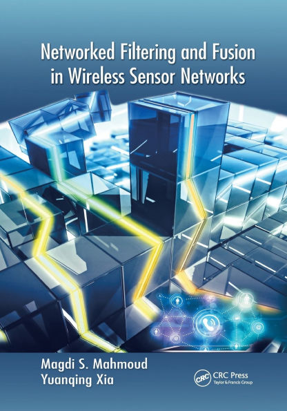 Networked Filtering and Fusion in Wireless Sensor Networks / Edition 1