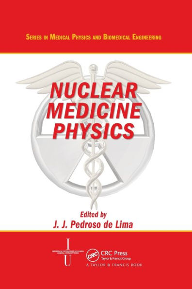 Nuclear Medicine Physics / Edition 1