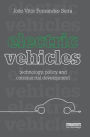 Electric Vehicles: Technology, Policy and Commercial Development
