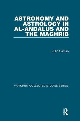 Astronomy and Astrology in al-Andalus and the Maghrib