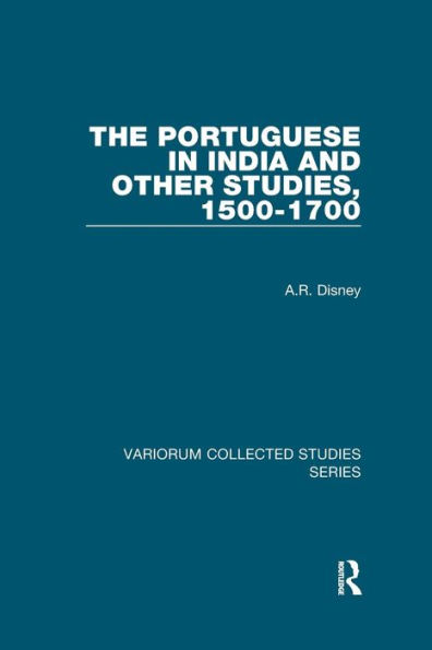 The Portuguese in India and Other Studies, 1500-1700 / Edition 1