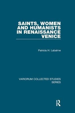 Saints, Women and Humanists Renaissance Venice
