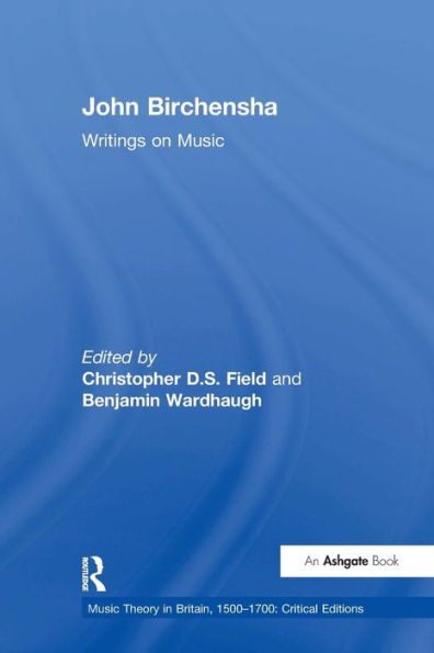 John Birchensha: Writings on Music / Edition 1