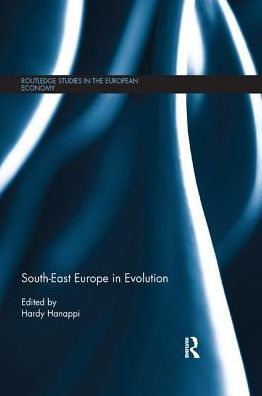 South-East Europe in Evolution / Edition 1