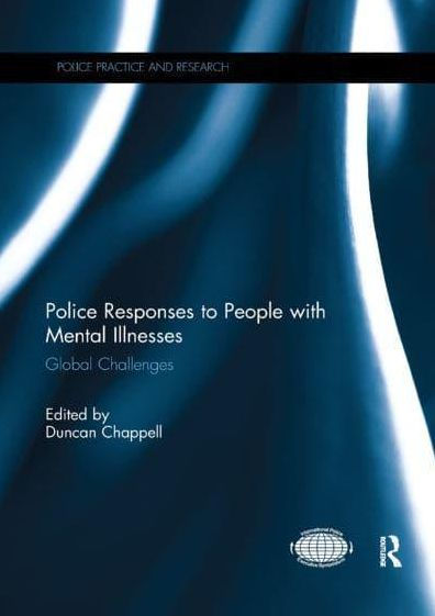 Police Responses to People with Mental Illnesses: Global Challenges