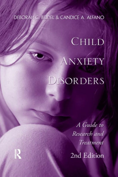 Child Anxiety Disorders: A Guide to Research and Treatment, 2nd Edition