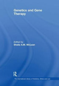Title: Genetics and Gene Therapy / Edition 1, Author: Sheila A.M. McLean