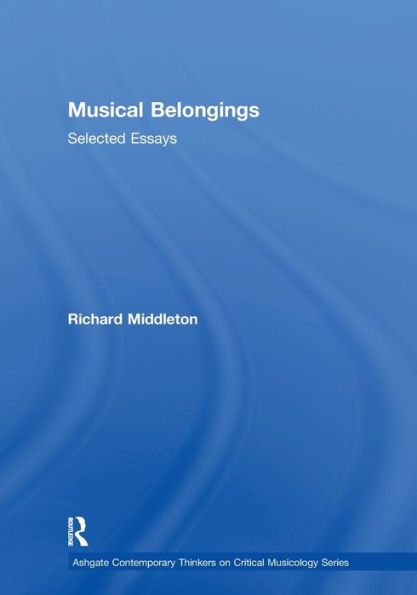 Musical Belongings: Selected Essays