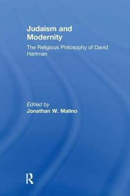Judaism and Modernity: The Religious Philosophy of David Hartman