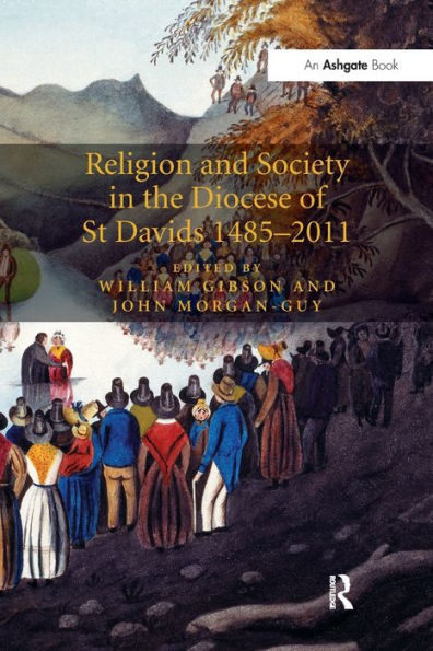 Religion and Society the Diocese of St Davids 1485-2011